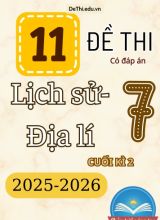 Tổng hợp 11 đề thi Lịch sử - Địa lí 7 cuối Kì 2 Chân Trời Sáng Tạo 2025-2026 (Kèm đáp án)